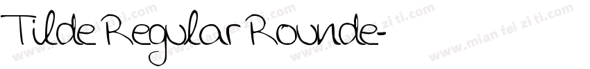 Tilde Regular Rounde字体转换